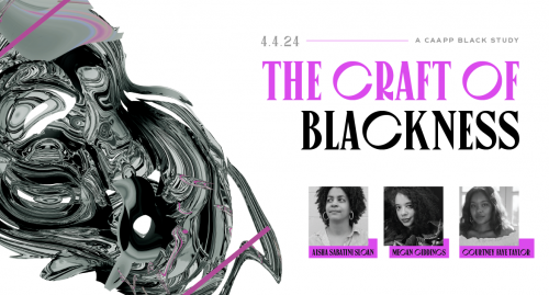 The Craft of Blackness Part II, event 2, featuring Aisha Sabatini Sloan, Megan Giddings, & Courtney Faye Taylor